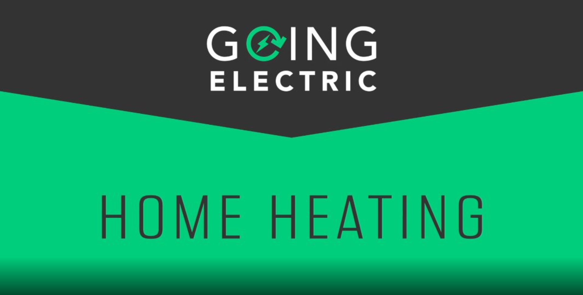 Going Electric at Home: Home Heating